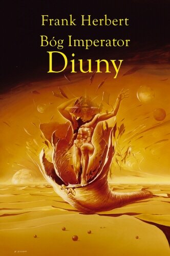 Bóg imperator Diuny. Kroniki Diuny. Tom 4 Frank Herbert