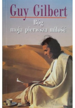 Bóg moja pierwsza miłość Gilbert Guy