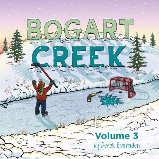 Bogart Creek Volume 3 Derek Evernden
