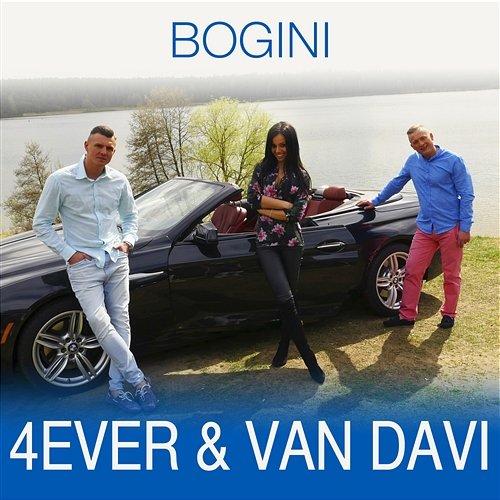 Bogini Van Davi, 4Ever