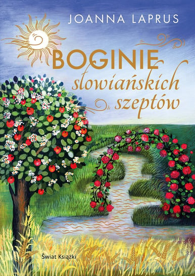 Boginie słowiańskich szeptów Joanna Laprus