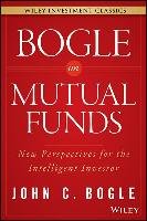 Bogle on Mutual Funds: New Perspectives for the Intelligent Investor Bogle John C.