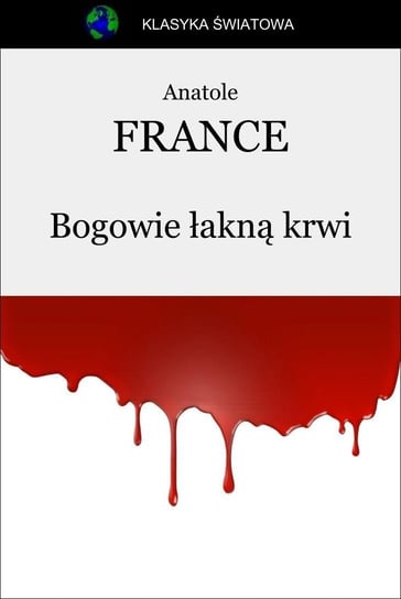 Bogowie łakną krwi - ebook mobi France Anatole