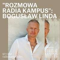 Bogusław Linda - Rozmowa Radia Kampus - podcast - audiobook Radio Kampus, Malinowski Robert