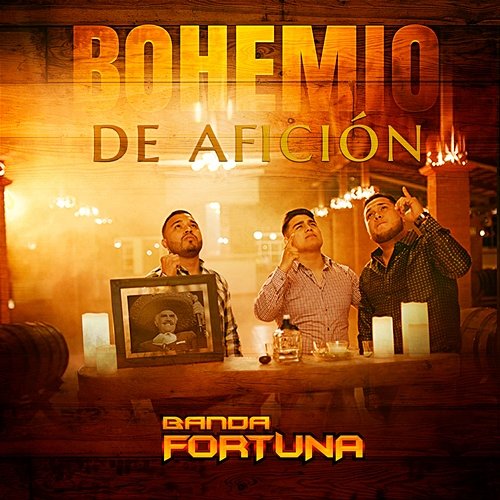 Bohemio De Afición Banda Fortuna