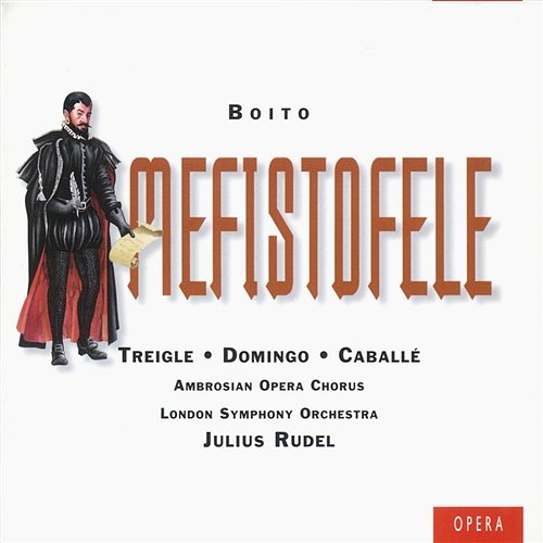 Boito: Mefistofele Placido Domingo, Julius Rudel, Norman Treigle, Montserrat Caballé