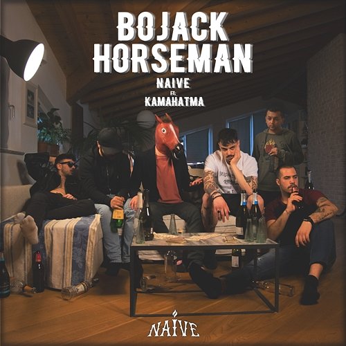 Bojack Horseman Naive feat. Kamahatma