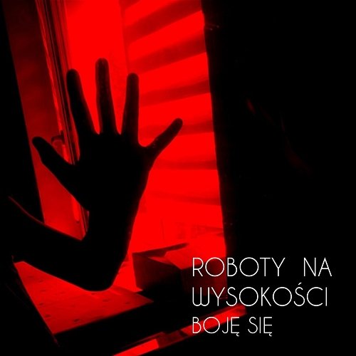 Boję się Roboty Na Wysokości