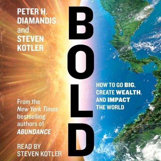 Bold Kotler Steven, Diamandis Peter H.