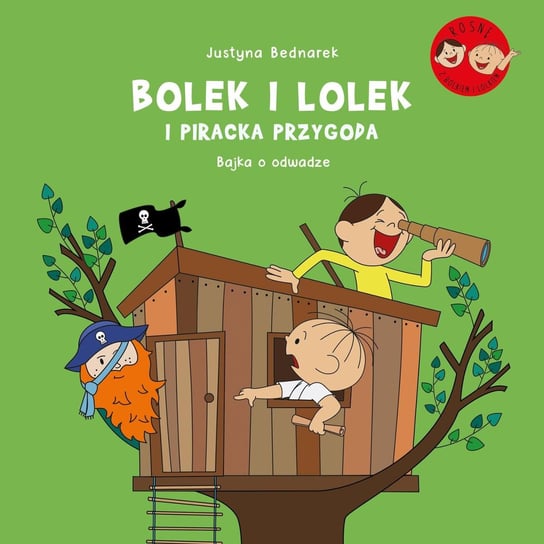 Bolek i Lolek i piracka przygoda. Bajka o odwadze - ebook PDF Bednarek Justyna