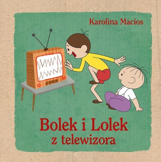 Bolek i Lolek z telewizora Macios Karolina