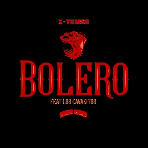 Bolero X-Tense feat. Los Cavakitos