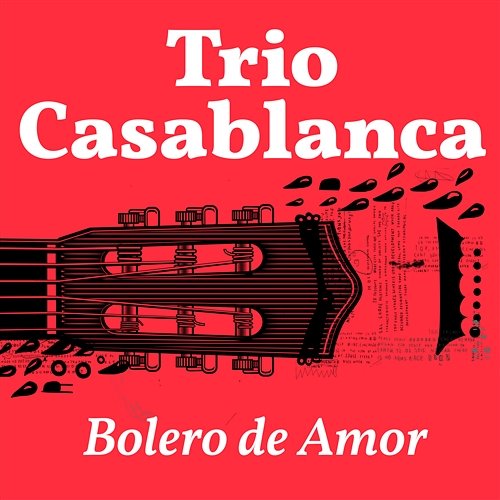 Bolero de Amor Trio Casablanca