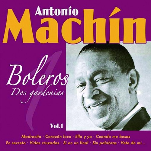 Boleros, Vol. 1 Antonio Machín