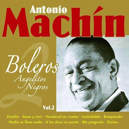 Boleros, Vol. 2 Antonio Machín