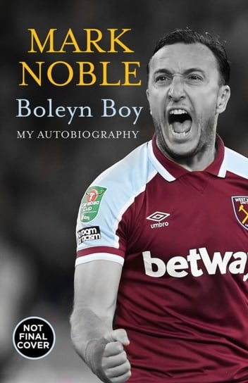 Boleyn Boy: My Autobiography Noble Mark