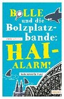 Bolle und die Bolzplatzbande: Hai-Alarm! Bacher Christina