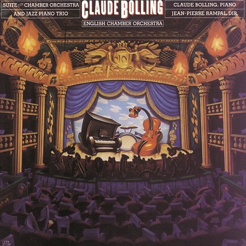 Bolling: Suite for Chamber Orchestra & Jazz Piano Trio Claude Bolling
