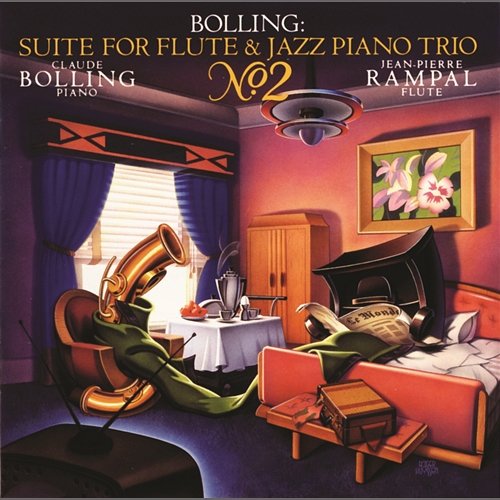 Bolling: Suite No. 2 for Flute & Jazz Piano Trio Jean-Pierre Rampal, Claude Bolling, Pierre-Yves Sorin, Vincent Cordelette
