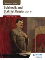Bolshevik and Stalinist Russia 1917-64 Lynch Michael