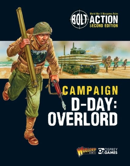 Bolt Action: Campaign: D-Day: Overlord Games Warlord