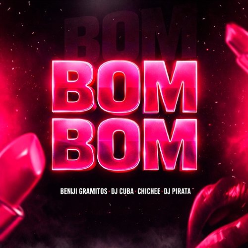 Bom Bom DJ Cuba, Benji Gramitos, Chichee, Dj Pirata