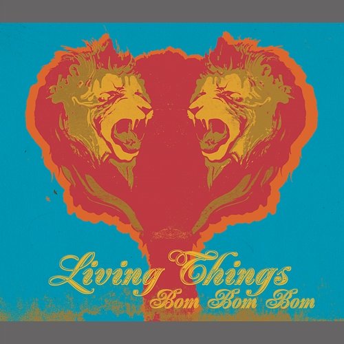 Bom Bom Bom Living Things