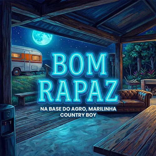 Bom Rapaz Na Base do Agro, Country Boy, Marilinha