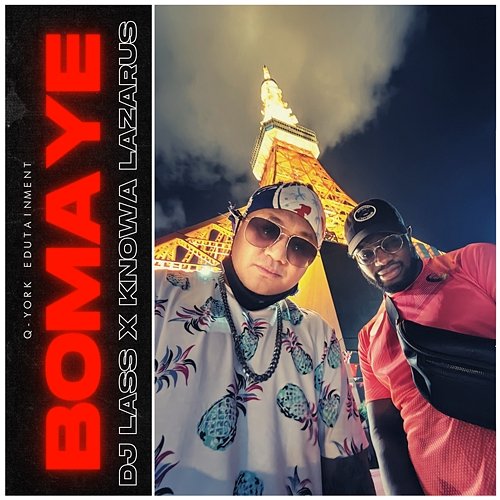 Bomaye DJ Lass & Knowa Lazarus