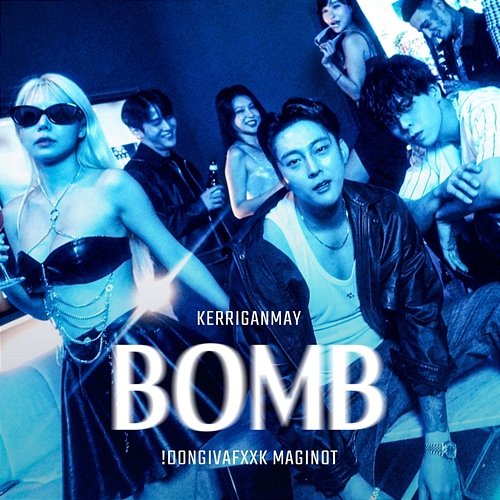 Bomb Kerrigan May, MAGINOT, !dongivafxxk