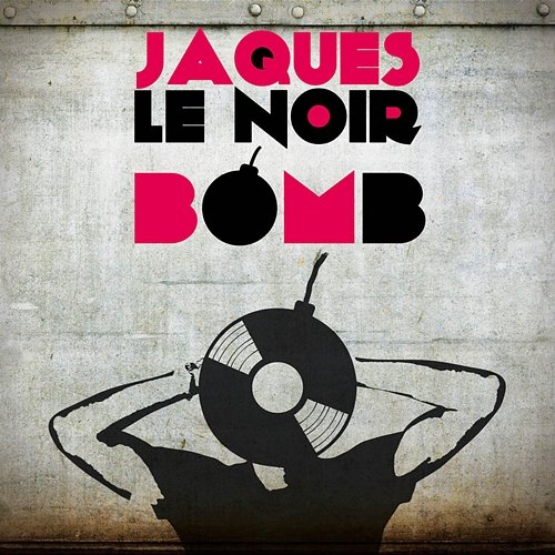 Bomb Jaques Le Noir