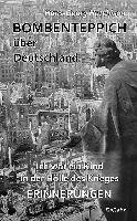 Bombenteppich über Deutschland - Ich war ein Kind in der Hölle des Krieges - Erinnerungen Hutchison Hans-Georg