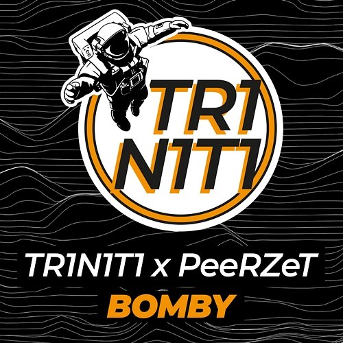 BOMBY TR1N1T1, PeeRZet