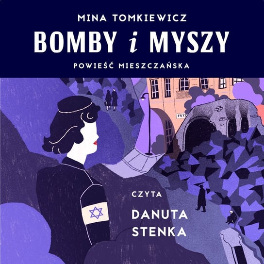 Bomby i myszy. Powieść mieszczańska - audiobook Tomkiewicz Mina