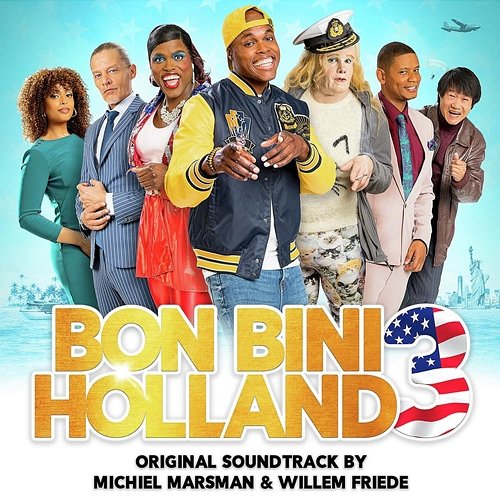 Bon Bini Holland 3 (Original Soundtrack) Various Artists