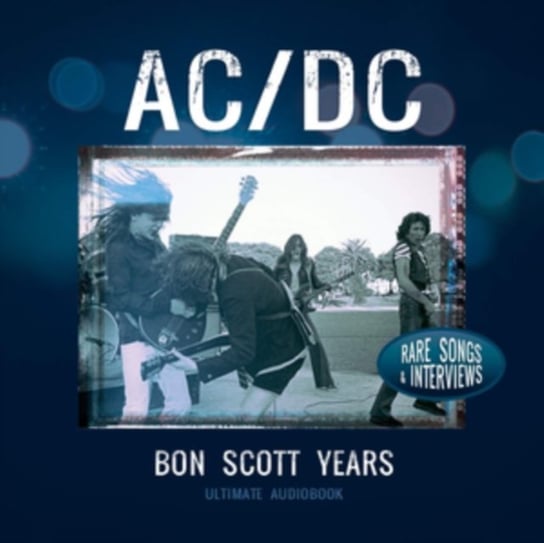 Bon Scott Years AC/DC