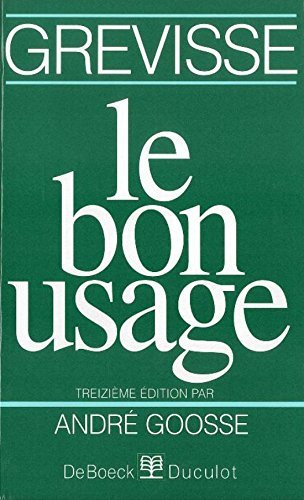 Bon Usage Grammaire Francais Goosse Andre