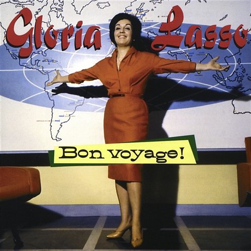 Bon voyage Gloria Lasso