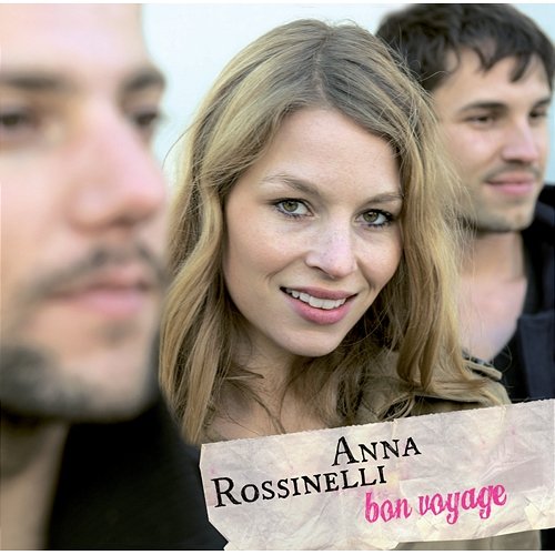 Bon Voyage Anna Rossinelli