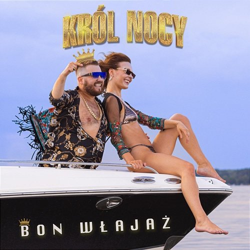 BON WŁAJAŻ Król Nocy