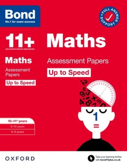Bond 11+: Bond 11+ Maths Up to Speed Assessment Papers with Answer Support 10-11 years Broadbent Paul