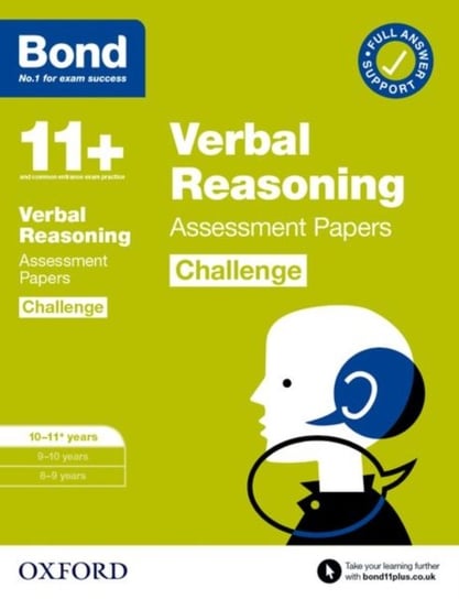 Bond 11+: Bond 11+ Verbal Reasoning Challenge Assessment Papers 10-11 years Opracowanie zbiorowe