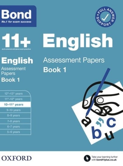 Bond 11+ English Assessment Papers 10-11 years Book 1 Opracowanie zbiorowe