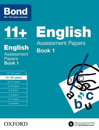 Bond 11+: English: Assessment Papers: 11+-12+ years Book 1 Sarah Lindsay