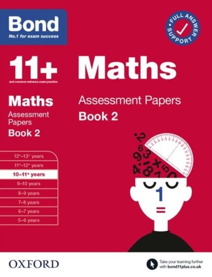 Bond 11+ Maths Assessment Papers 10-11 Years Book 2 J.M. BOND