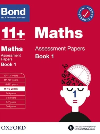 Bond 11+ Maths Assessment Papers 9-10 yrs Book 1 Opracowanie zbiorowe