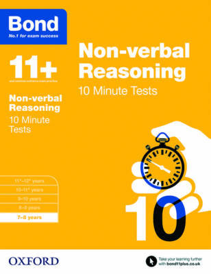 Bond 11+: Non-verbal Reasoning: 10 Minute Tests: 7-8 years Alison Primrose
