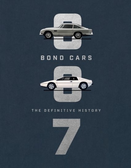 Bond Cars: The Definitive History Barlow Jason