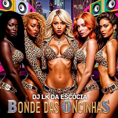 Bonde das Oncinhas Dj LK da Escócia