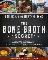 Bone Broth Secret Hay Louise L.